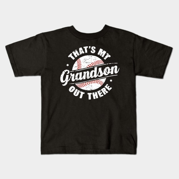 That's My Grandson Out There Kids T-Shirt by FreshIdea8